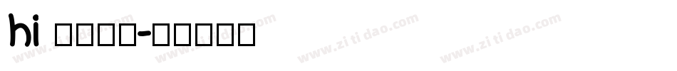 hi 甜柚字体字体转换